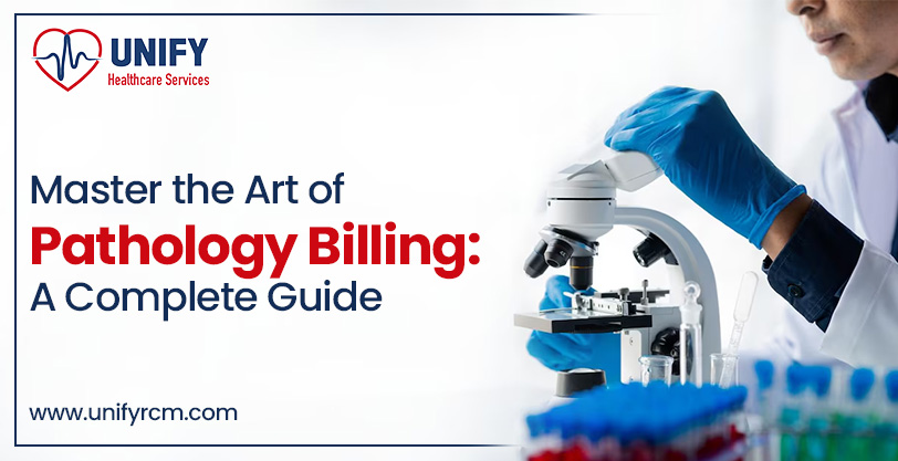 Master the Art of Pathology Billing: A Complete Guide