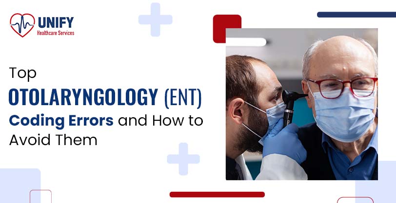 How to Prevent Costly Coding Mistakes in ENT Practices