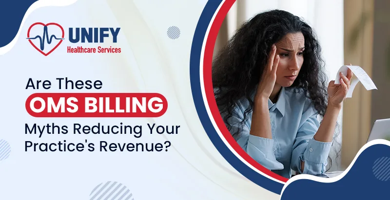 oms-billing-myths-reducing-your-practice-revenue