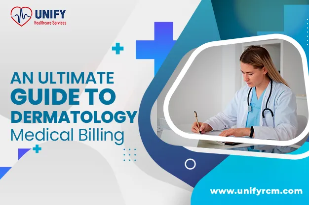 Guide to Dermatology Medical Billing