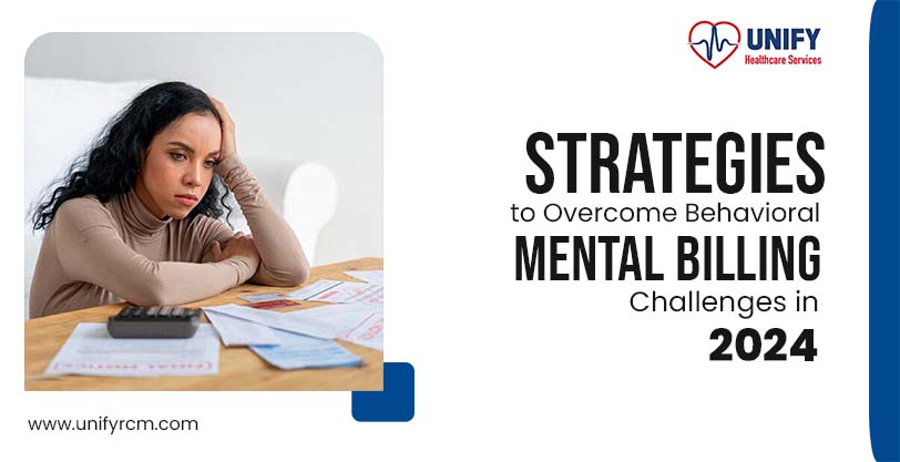 Strategies to Overcome Behavioral Mental Billing Challenges