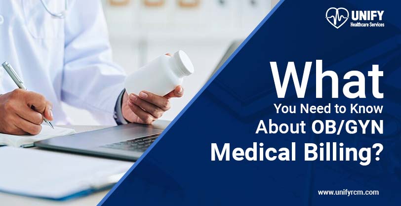 What You Need to Know About OB/GYN Medical Billing?