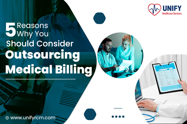 Reasons Why You Should Consider Outsourcing Medical Billing